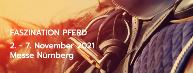 Neuer Termin für die Faszination Pferd: 2.- 7. November 2021. © www.faszination-pferd.de